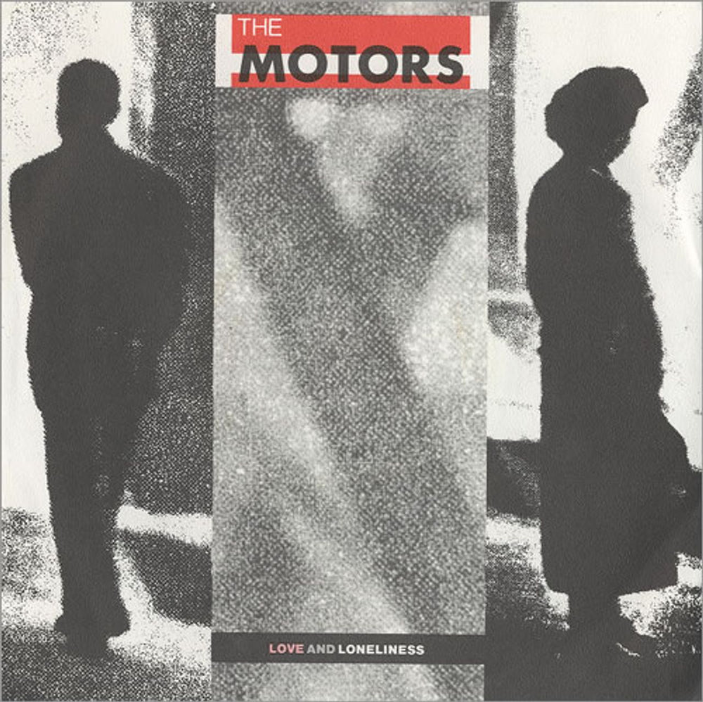 The Motors Love And Loneliness Dutch 7" vinyl single (7 inch record / 45) 100.917