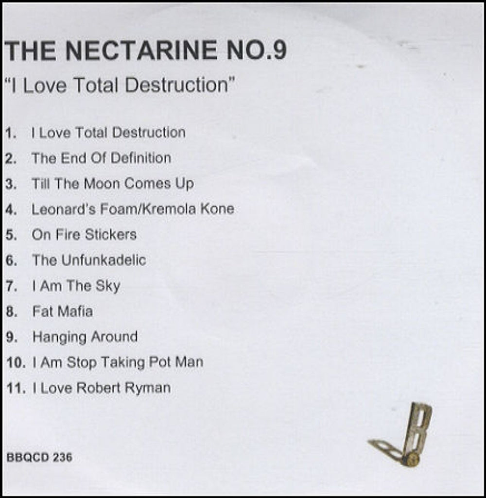 The Nectarine No. 9  I Love Total Destruction UK Promo CD-R acetate CD-R ACETATE