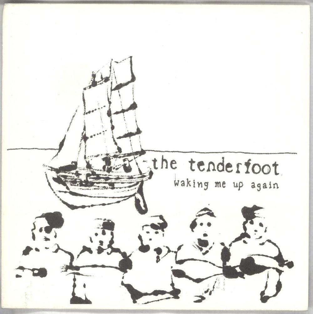 The Tenderfoot Waking Me Up Again UK 7" vinyl single (7 inch record / 45) 515027