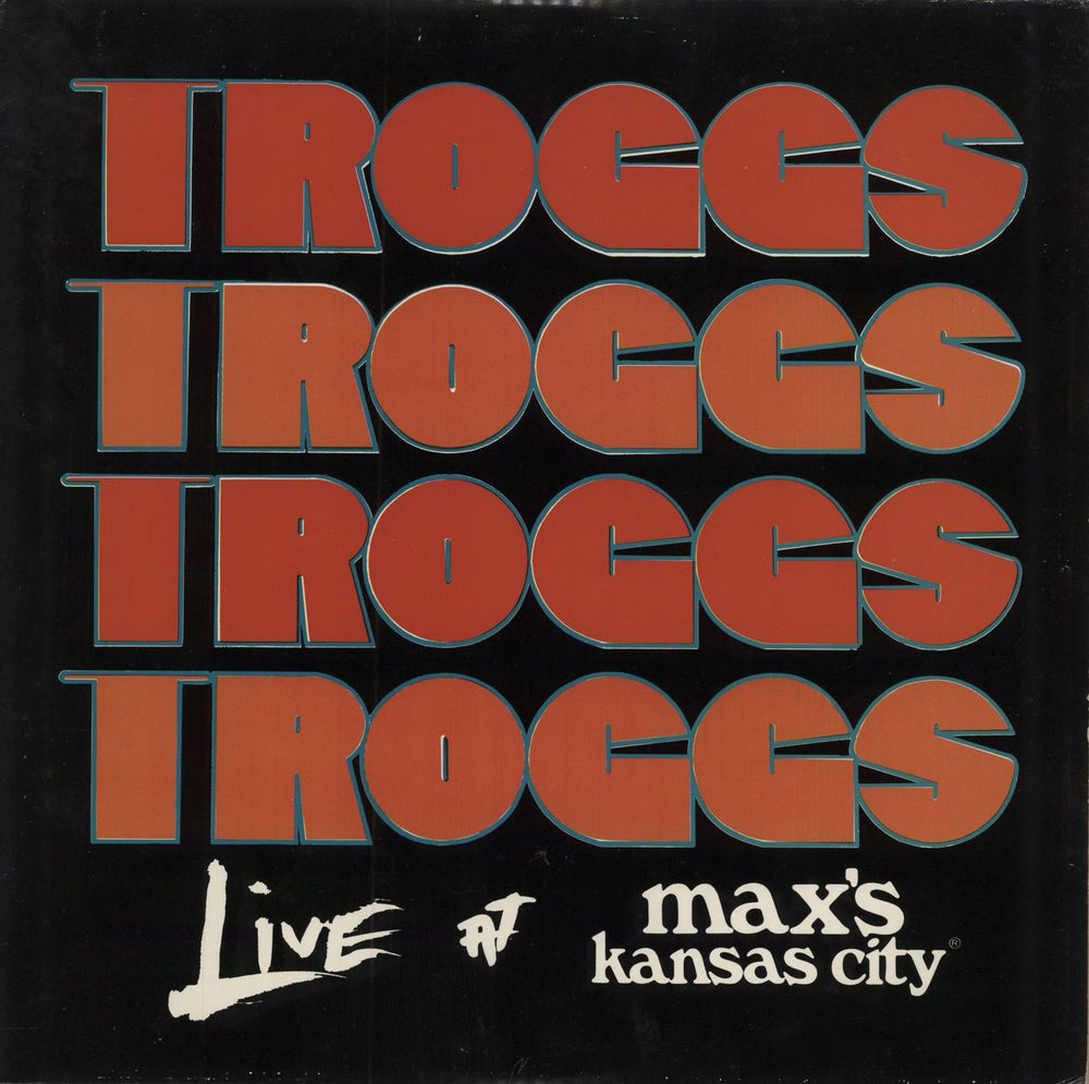 The Troggs Live At Max's Kansas City US vinyl LP album (LP record) MKC214
