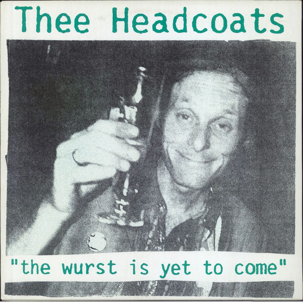Thee Headcoats The Wurst Is Yet To Come German vinyl LP album (LP record) TOM15
