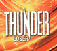 Thunder Loser UK CD single (CD5 / 5") STC2003-2