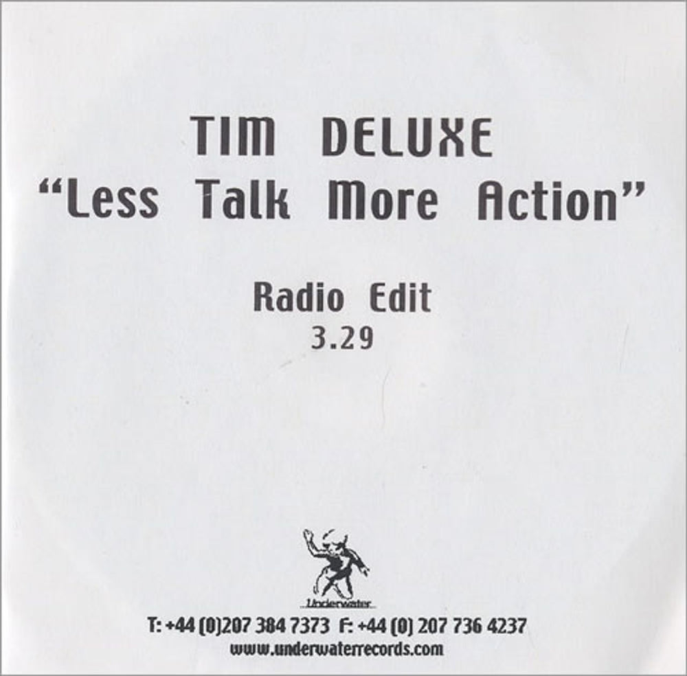 Tim Deluxe Less Talk More Action UK Promo CD-R acetate CD-R ACETATE