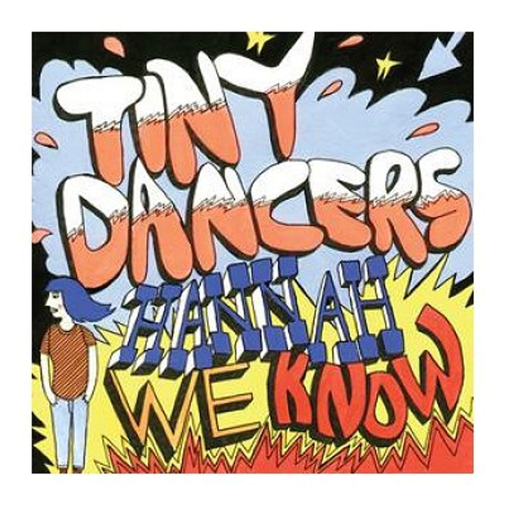 Tiny Dancers Hannah, We Know UK CD single (CD5 / 5") CDR6740