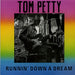 Tom Petty & The Heartbreakers Runnin' Down A Dream UK 7" vinyl single (7 inch record / 45) MCA1359