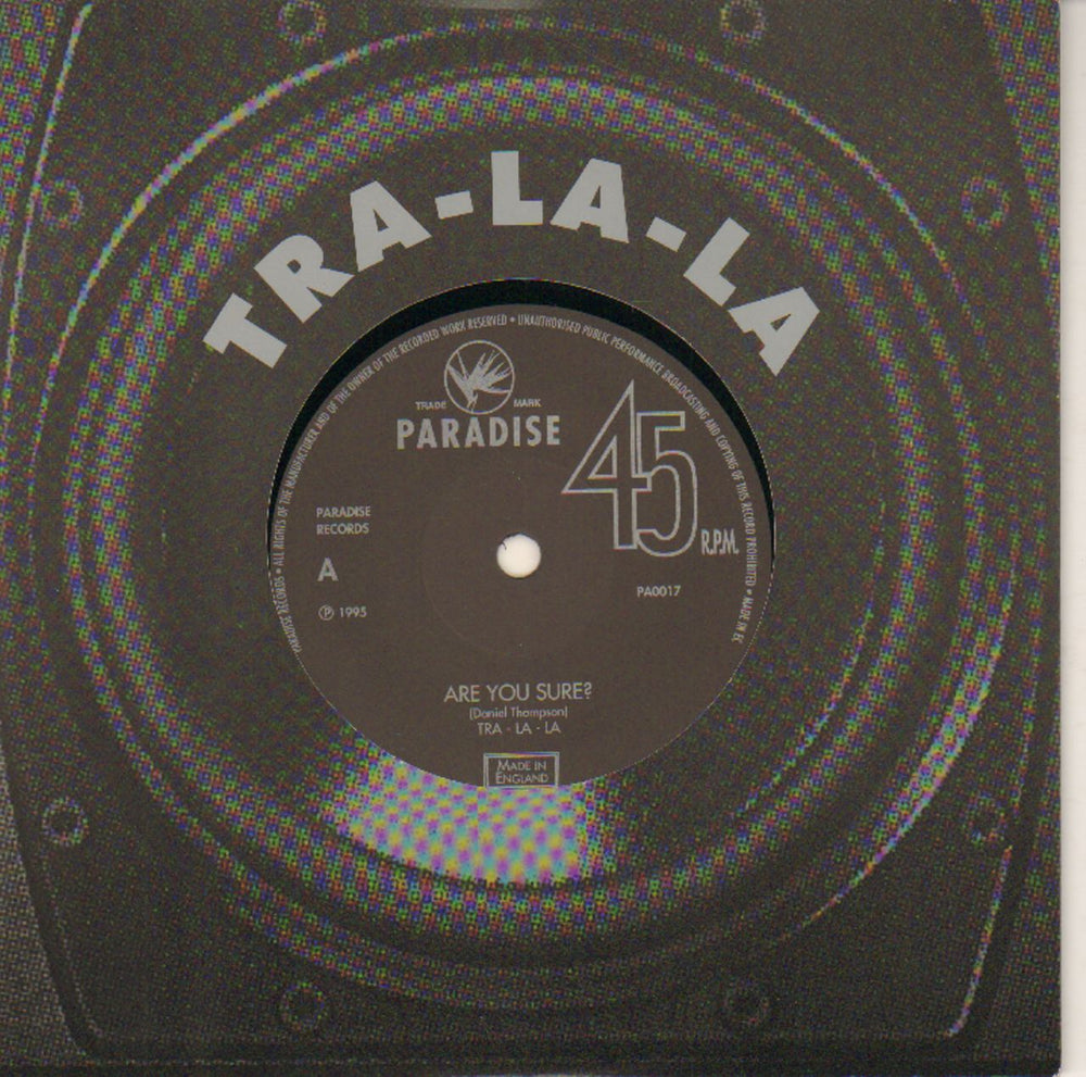 Tra-La-La Are You Sure? UK 7" vinyl single (7 inch record / 45) PA0017