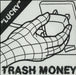 Trash Money Lucky UK 7" vinyl single (7 inch record / 45) TR03