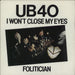 UB40 I Won't Close My Eyes Dutch 7" vinyl single (7 inch record / 45) A2071