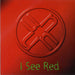 Unun I See Red UK 7" vinyl single (7 inch record / 45) BT006