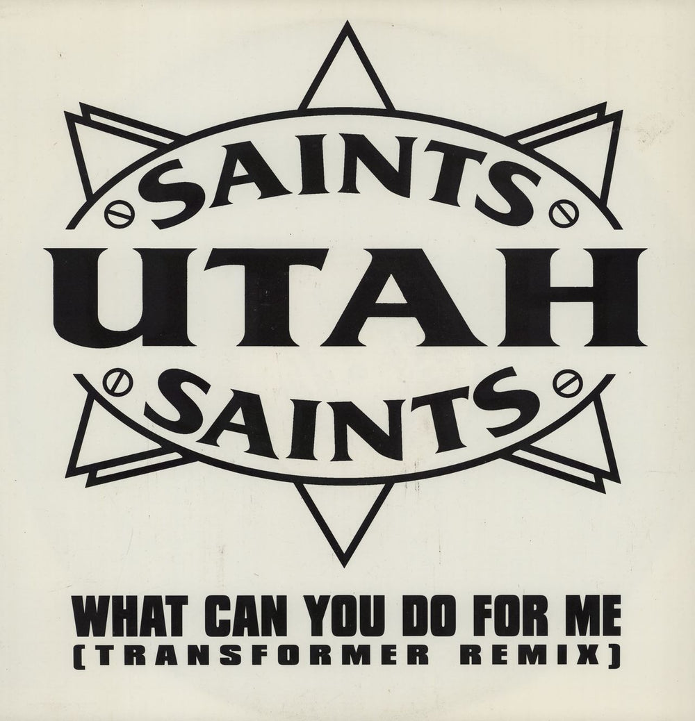 Utah Saints What Can You Do For Me - Transformer Remix UK 12" vinyl single (12 inch record / Maxi-single) FXR164