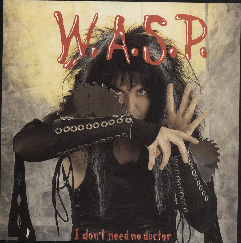 WASP I Don't Need No Doctor - inj UK 7" vinyl single (7 inch record / 45) CL469