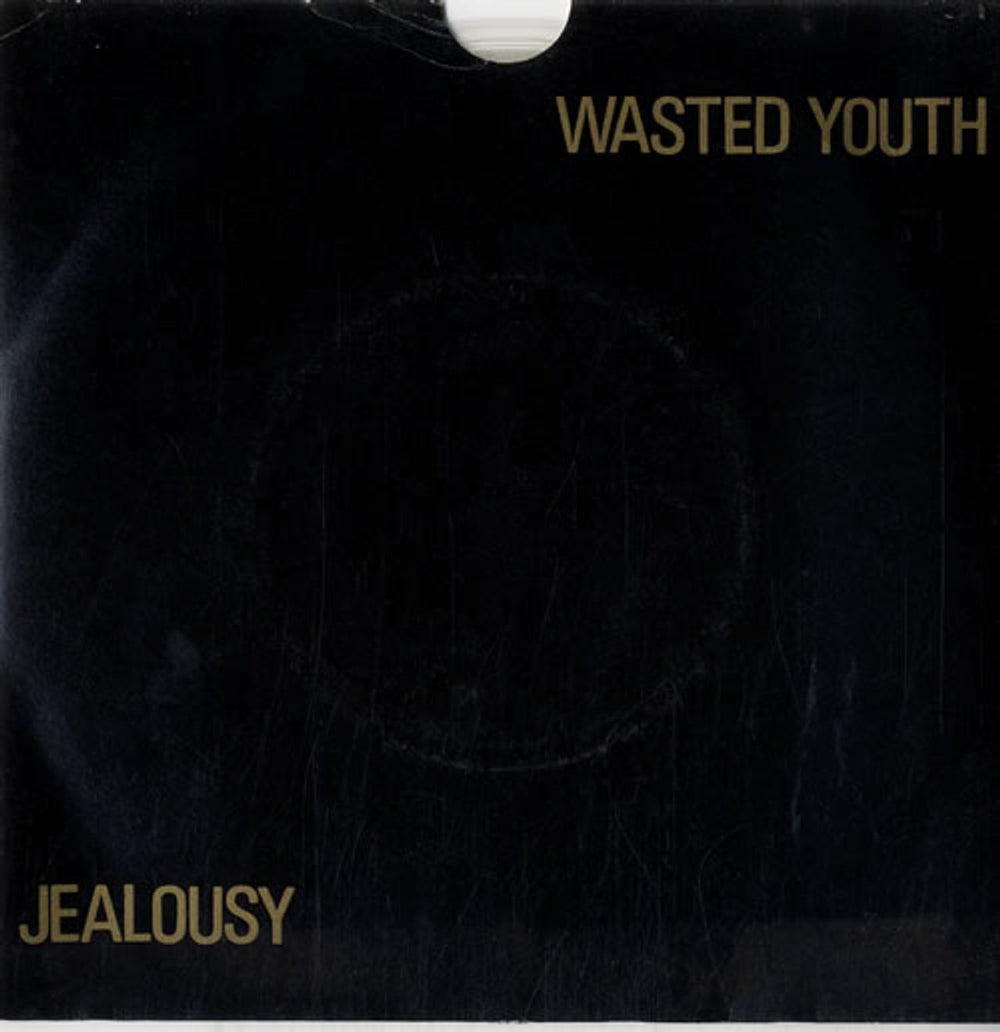 Wasted Youth (UK) Jealousy - Clear Vinyl UK 7" vinyl single (7 inch record / 45) BHS5
