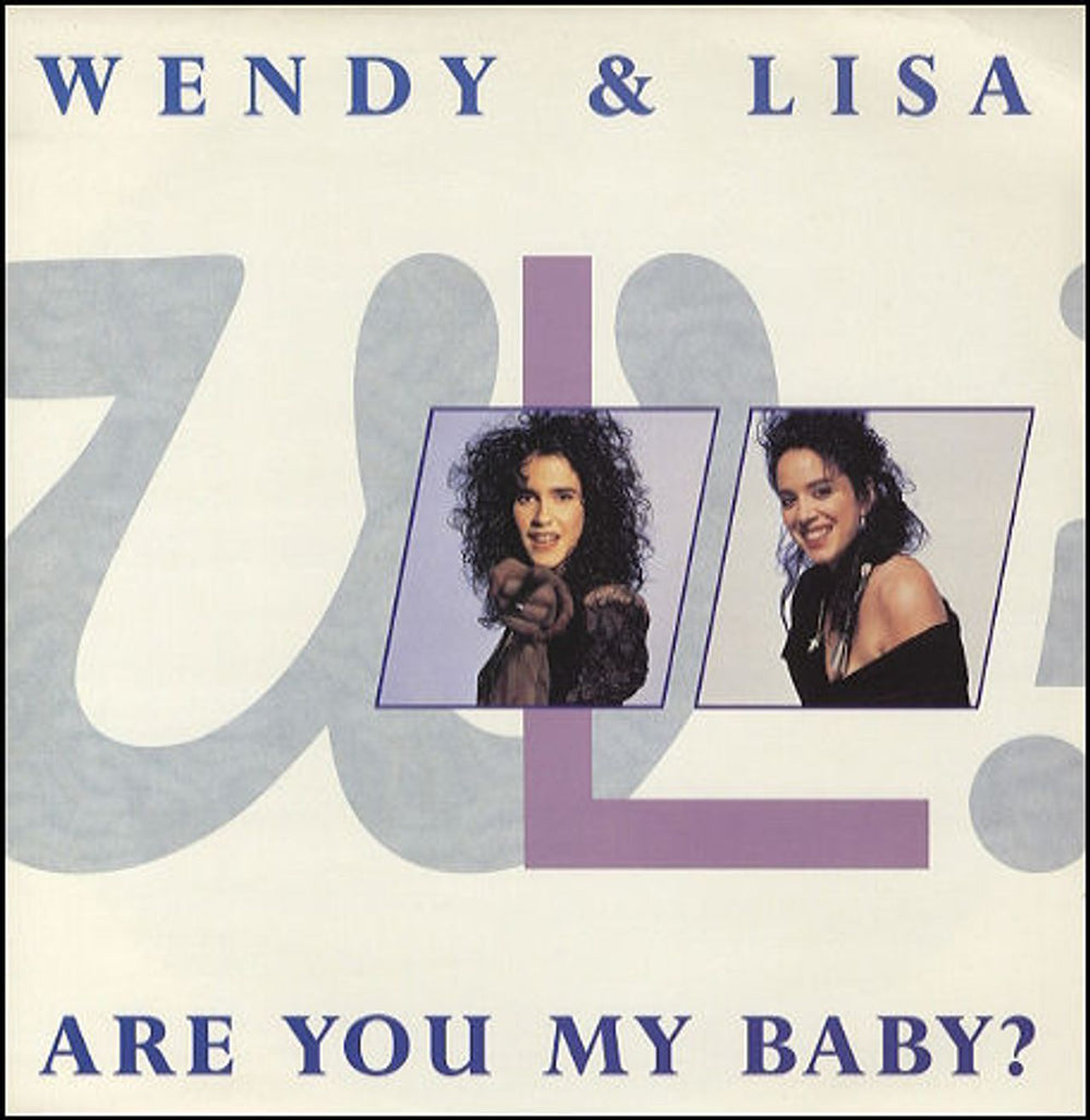 Wendy & Lisa Are You My Baby UK 12" vinyl single (12 inch record / Maxi-single) VST1156