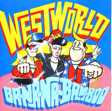 Westworld Ba-Na-Na-Bam-Boo UK 7" vinyl single (7 inch record / 45) BOOM2