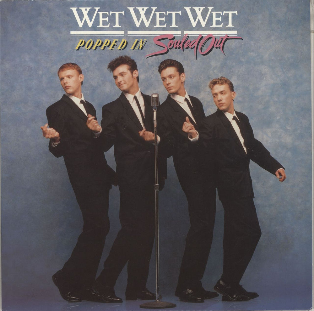 Wet Wet Wet Popped In Souled Out Dutch vinyl LP album (LP record) 832726-1